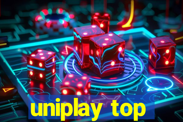 uniplay top